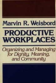 9781555420543: Productive Workplaces: Organizing and Managing for Dignity Meaning and Community (Jossey Bass Business & Management Series)