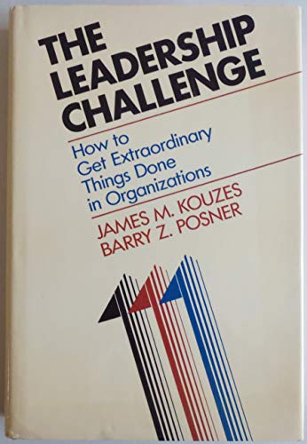 Stock image for The Leadership Challenge: How to Get Extraordinary Things Done in Organizations (Jossey-Bass Management Series) for sale by SecondSale