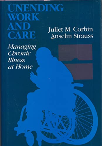 Imagen de archivo de Unending Work and Care : Managing Chronic Illness at Home a la venta por Better World Books