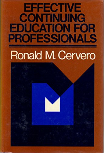 Imagen de archivo de Effective Continuing Education (Jossey Bass Higher & Adult Education Series) a la venta por PAPER CAVALIER US