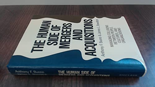 9781555421359: The Human Side of Mergers and Acquisitions: Managing Collisions Between People, Cultures, and Organizations (Jossey Bass Business & Management Series)