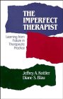 Stock image for The Imperfect Therapist: Learning from Failure in Therapeutic Practice (JOSSEY BASS SOCIAL AND BEHAVIORAL SCIENCE SERIES) for sale by HPB-Red