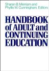 Handbook of Adult and Continuing Education, 7-by-10-inch format (The Jossey-Bass Higher Education Series) - Sharan B. Merriam