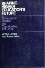 Imagen de archivo de Shaping Higher Education's Future : Demographic Realities and Opportunities, 1990-2000 a la venta por Better World Books: West