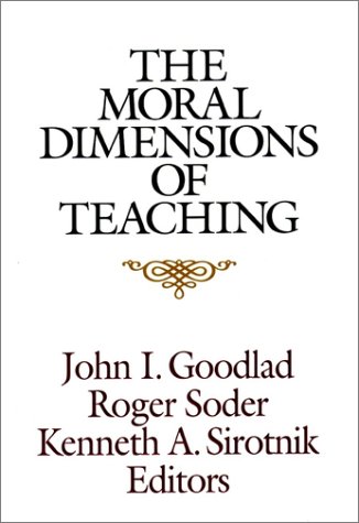 Beispielbild fr The Moral Dimensions of Teaching zum Verkauf von Better World Books