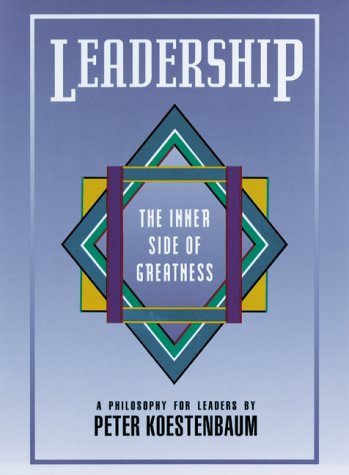 Beispielbild fr Leadership : The Inner Side of Greatness, A Philosophy for Leaders zum Verkauf von Better World Books