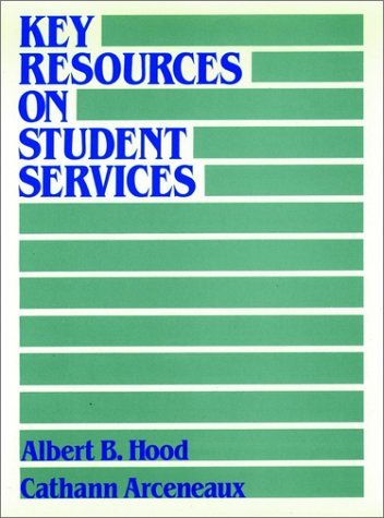 Stock image for Key Resources on Student Services: A Guide to the Field and Its Literature for sale by ThriftBooks-Dallas