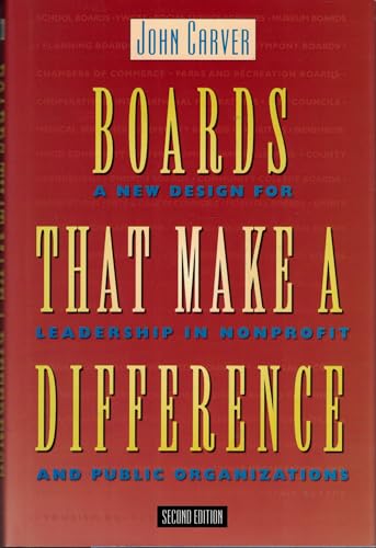 Stock image for Boards That Make a Difference: A New Design for Leadership in Nonprofit and Public Organizations (Jossey-Bass Nonprofit Sector Series) for sale by Gulf Coast Books