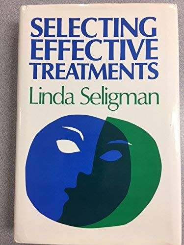9781555422325: Selecting Effective Treatments: A Comprehensive, Systematic Guide to Treating Adult Mental Disorders