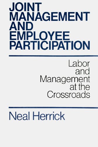 Stock image for Joint Management and Employee Participation : Labor and Management at the Crossroads for sale by Better World Books