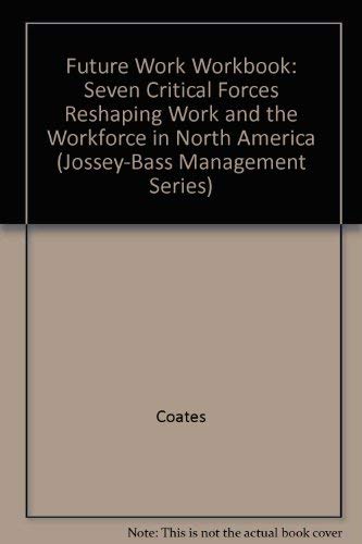 9781555422462: Workbook to Accompany Future Work (Jossey-Bass Management Series)