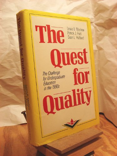 Imagen de archivo de The Quest for Quality : The Challenge for Undergraduate Education in the 1990s a la venta por Better World Books