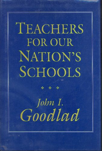 9781555422707: Teachers for Our Nation's Schools (Cloth Edition) (Jossey Bass Education Series)