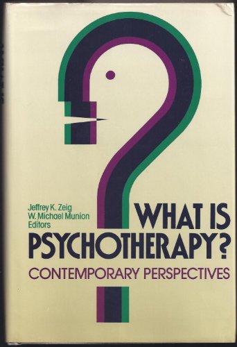 9781555422837: What is Psychotherapy?: Contemporary Perspectives (Jossey-bass social & behavioral science Series)