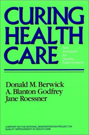 9781555422943: Curing Health Care: New Strategies for Quality Improvement (Jossey-Bass health series)