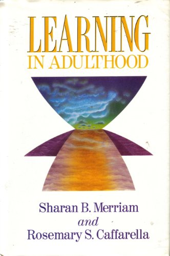 9781555423124: Learning in Adulthood: A Comprehensive Guide