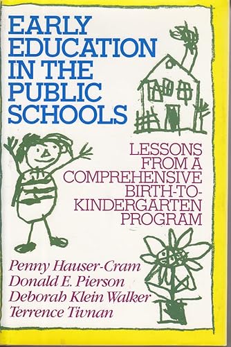 Beispielbild fr Early Education in the Public Schools : Lessons from a Comprehensive Birth-to-Kindergarten Program zum Verkauf von Better World Books