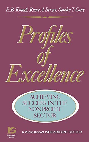 Beispielbild fr Profiles of Excellence: Achieving Success in the Nonprofit Sector zum Verkauf von Robinson Street Books, IOBA