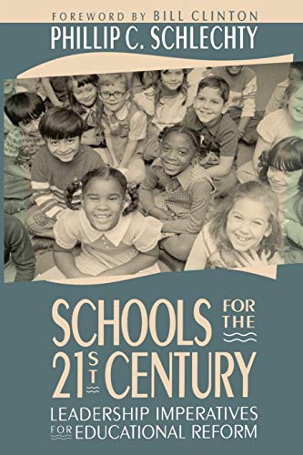 Stock image for Schools for the 21st Century: Leadership Imperatives for Educational Reform for sale by SecondSale
