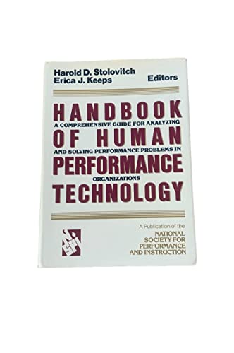 Beispielbild fr Handbook for Human Performance Technology : A Comprehensive Guide for Analyzing and Solving Performance Problems in Organizations zum Verkauf von Better World Books