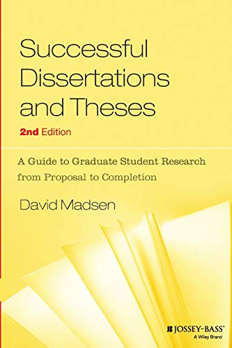 Beispielbild fr Successful Dissertations and Theses : A Guide to Graduate Student Research from Proposal to Completion zum Verkauf von Better World Books