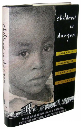 9781555424169: Children in Danger: Coping with the Consequences of Community Violence
