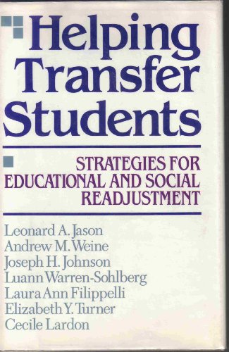 Stock image for Helping Transfer Students: Strategies for Educational and Social Readjustment for sale by Muse Book Shop