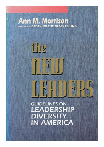 Beispielbild fr The New Leaders : Guidelines on Leadership Diversity in America zum Verkauf von Better World Books