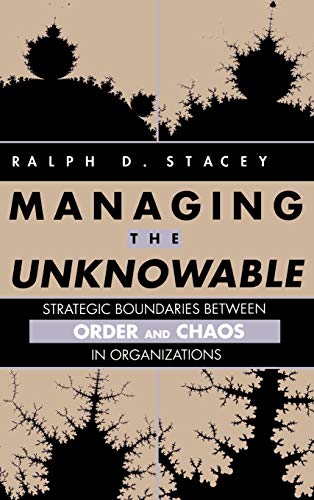 Imagen de archivo de Managing the Unknowable: Strategic Boundaries Between Order and Chaos in Organizations a la venta por Wonder Book