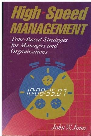 Beispielbild fr High Speed Management: Time Based Strategies for Managers and Organizations zum Verkauf von WorldofBooks