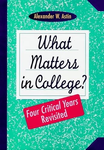 Imagen de archivo de What Matters in College? a la venta por Better World Books: West