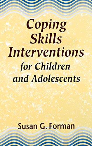 Beispielbild fr Coping Skills Interventions for Children and Adolescents zum Verkauf von Better World Books