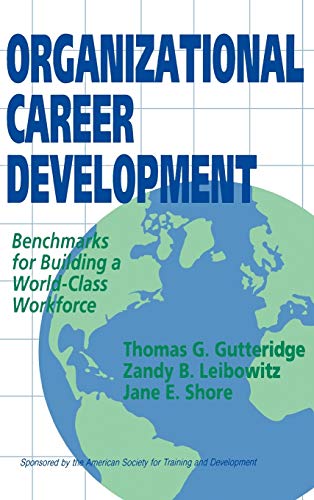 9781555425265: Organizational Career Development: Benchmarks for Building a World-Class Workforce