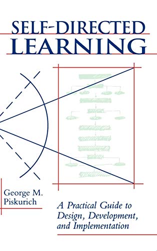 9781555425326: Self-Directed Learning: A Practical Guide to Design, Development, and Implementation (Jossey Bass Business & Management Series)