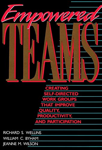 9781555425548: Empowered Teams: Creating Self-Directed Work Groups That Improve Quality, Productivity, and Participation (The Jossey-Bass Management)