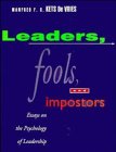 Imagen de archivo de Leaders, Fools, and Impostors: Essays on the Psychology of Leadership (Jossey Bass Business & Management Series) a la venta por Wonder Book