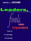 Stock image for Leaders, Fools, and Impostors: Essays on the Psychology of Leadership (Jossey Bass Business & Management Series) for sale by Wonder Book