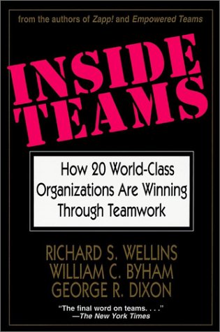 Beispielbild fr Inside Teams : How 20 World-Class Organizations Are Winning Through Teamwork zum Verkauf von Better World Books