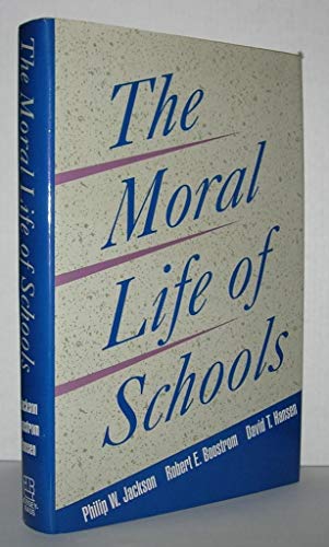 Imagen de archivo de The Moral Life of Schools a la venta por Better World Books