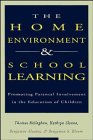 Stock image for The Home Environment and School Learning : Promoting Parental Involvement in the Education of Children for sale by Better World Books: West