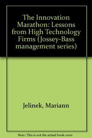 9781555425982: The Innovation Marathon: Lessons from High Technology Firms (Jossey Bass Business & Management Series)
