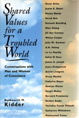 Imagen de archivo de Shared Values for a Troubled World : Conversations with Men and Women of Conscience by Rushworth M. Kidder (1994, Hardcover) : Rushwo. a la venta por Streamside Books