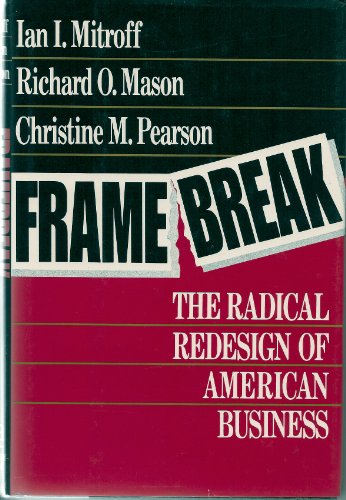Beispielbild fr Framebreak : The Radical Redesign of American Business zum Verkauf von Better World Books