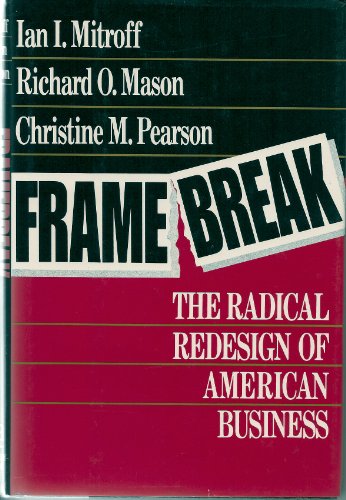 Stock image for Framebreak : The Radical Redesign of American Business for sale by Better World Books