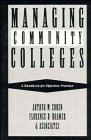 Beispielbild fr Managing Community Colleges: A Handbook for Effective Practice (Jossey Bass Higher & Adult Education Series) zum Verkauf von Books From California