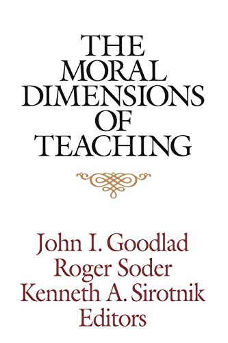 Beispielbild fr The Moral Dimensions of Teaching zum Verkauf von Better World Books