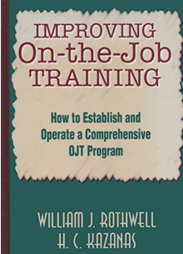 9781555426651: Improving On-the-Job Training: How to Establish and Operate a Comprehensive OJT Program