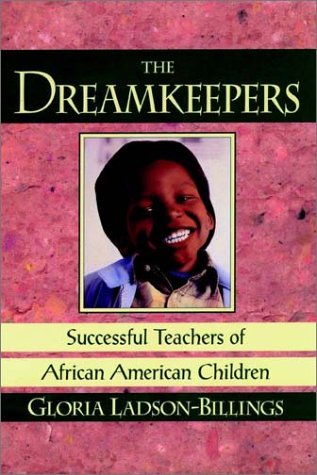 9781555426682: The Dreamkeepers: Successful Teachers of African American Children (Jossey Bass Education Series)