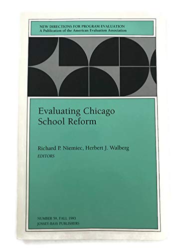 Beispielbild fr Evaluating Chicago School Reform (New Directions for Evaluation) zum Verkauf von Wonder Book