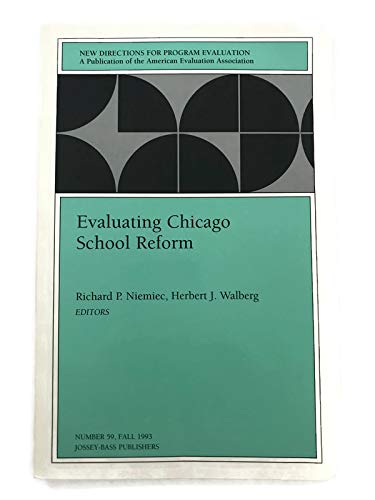 9781555426781: Evaluating Chicago School Reform (New Directions for Evaluation)